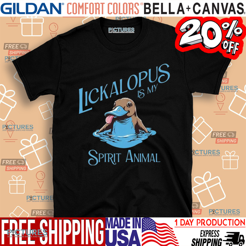 Lickalopus Is My Spirit Animal Shirt
