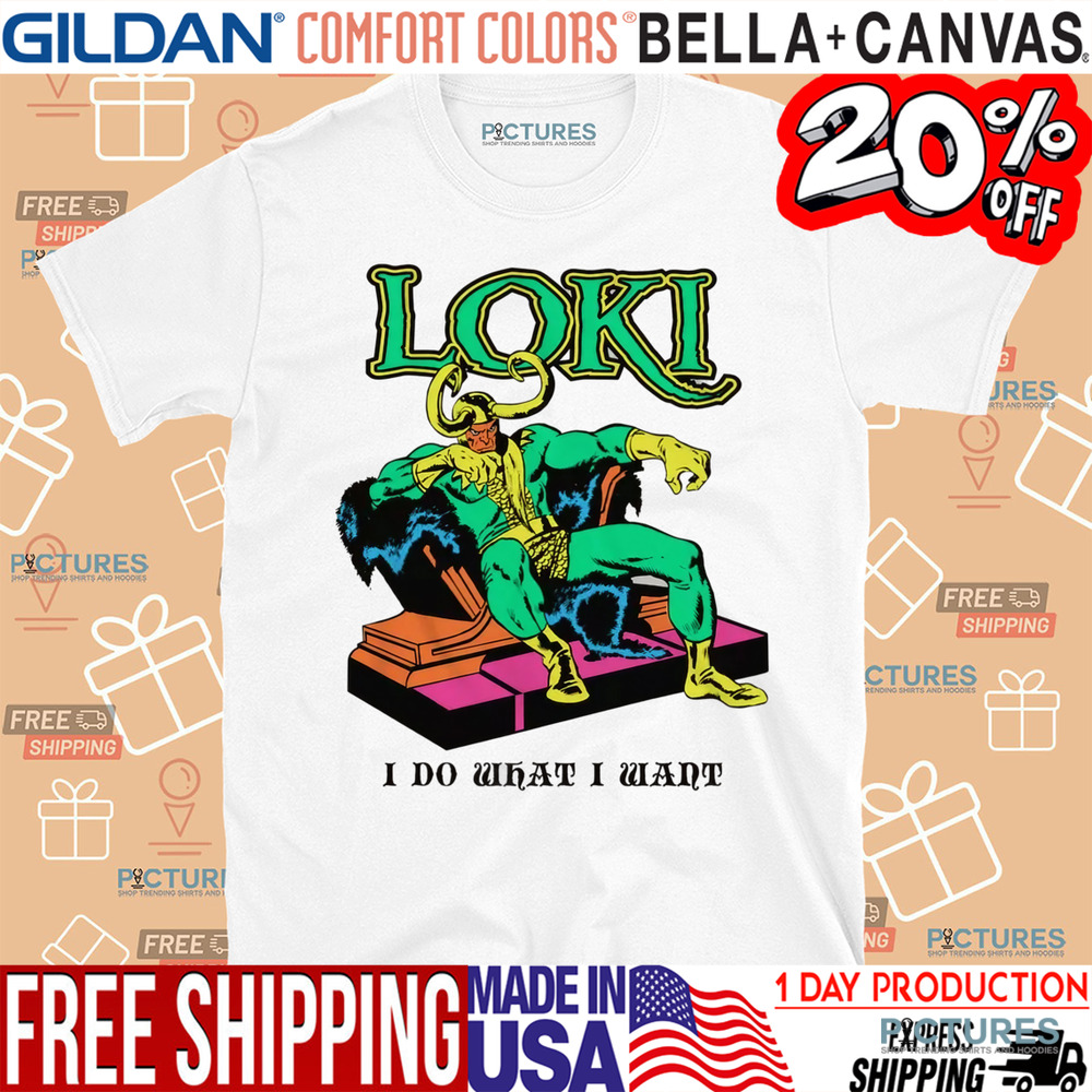Loki Marvel The Avengers I Do What I Want Shirt