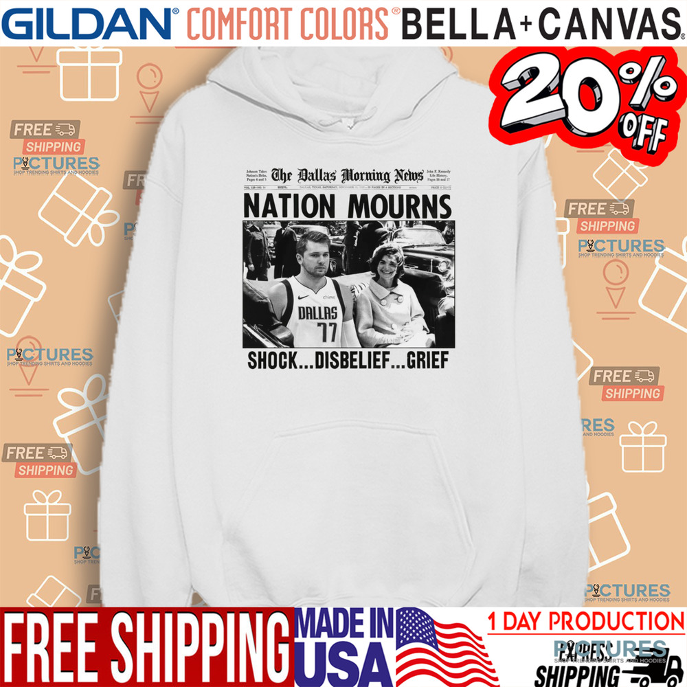 Luka Doncic And Jacqueline Kennedy Onassis The Dallas Morning News Nation Mourns Shock Disbelief Grief Shirt
