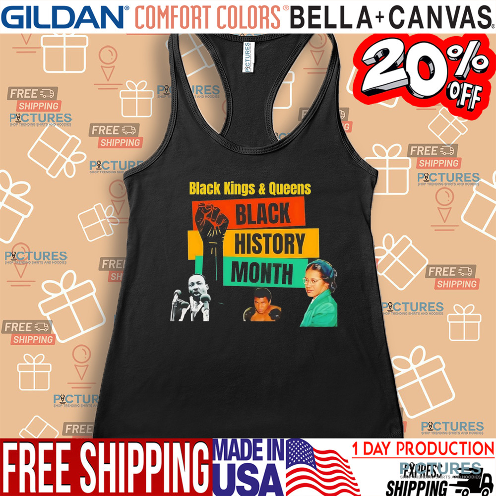 Martin Luther King Black kings and queens black history month shirt
