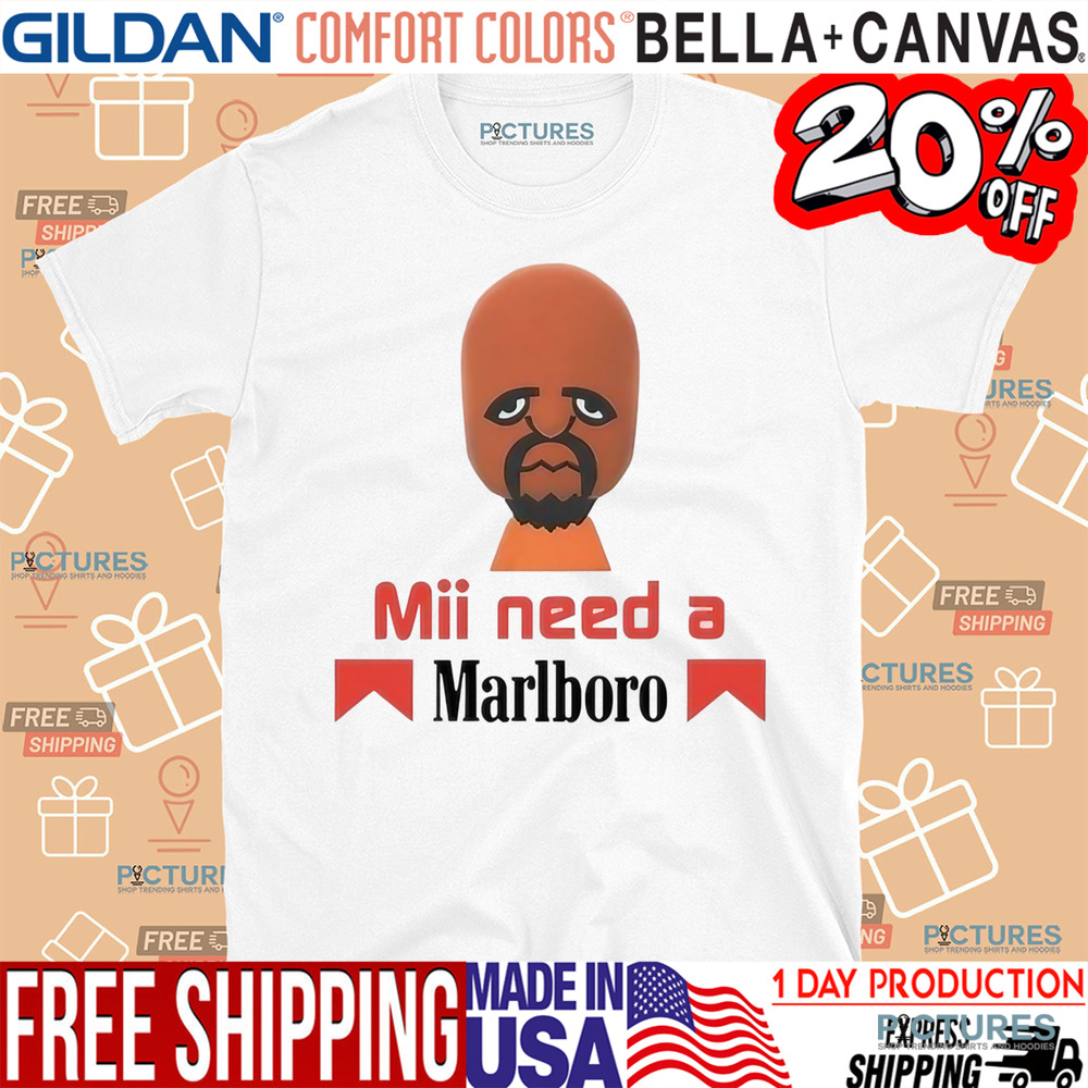 Mii Need A Cigarette Marlboro Shirt