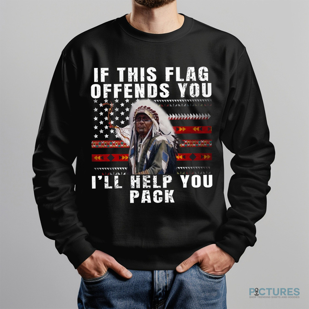 Native American If This Flag Offends You I'll Help You Pack Shirt