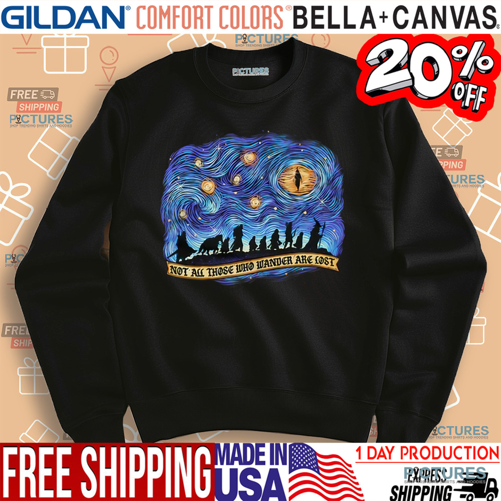 Not All Those Who Wander Are Lost The Band Of Wanderers Shirt