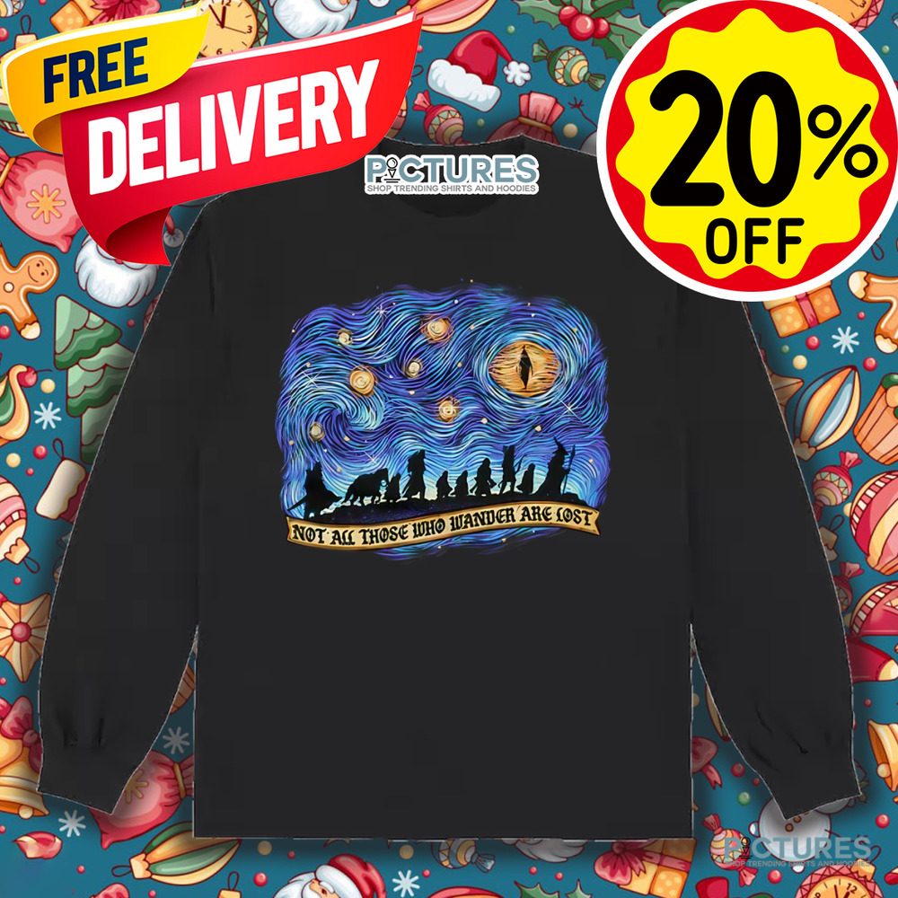 Not All Those Who Wander Are Lost The Band Of Wanderers Shirt