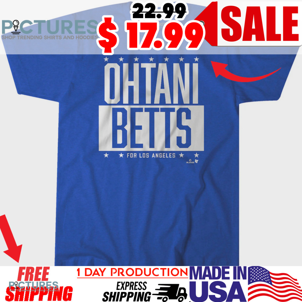 Ohtani Betts For Los Angeles Dodgers Shirt
