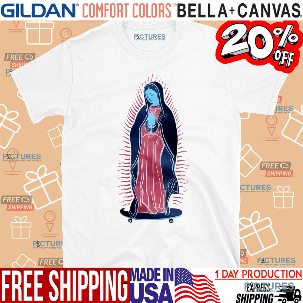 Our Lady Of Guadalupe On Skateboard Shirt