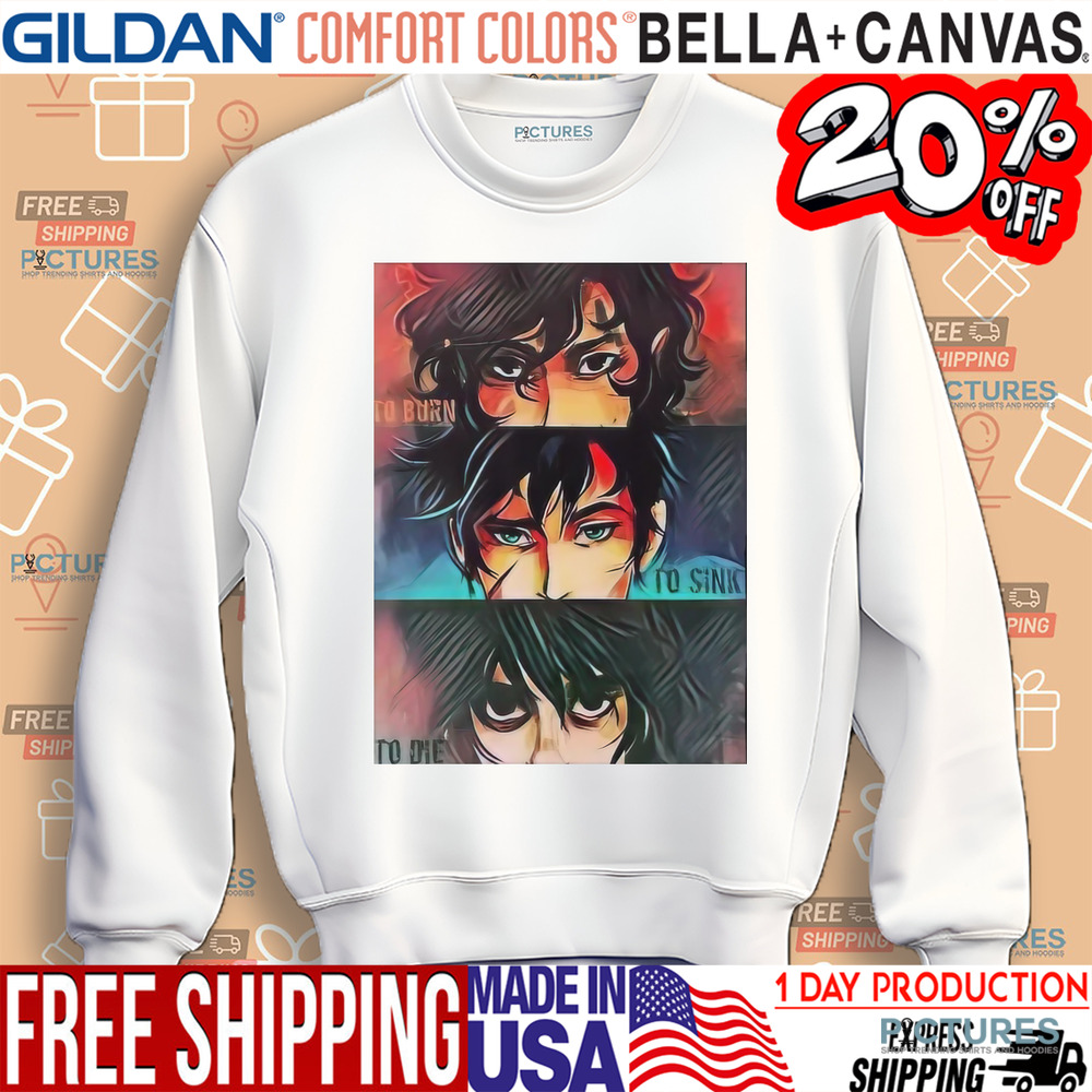 Percy Jackson Leo Valdez Nico Di Angelo To Burn To Sink To Die Shirt