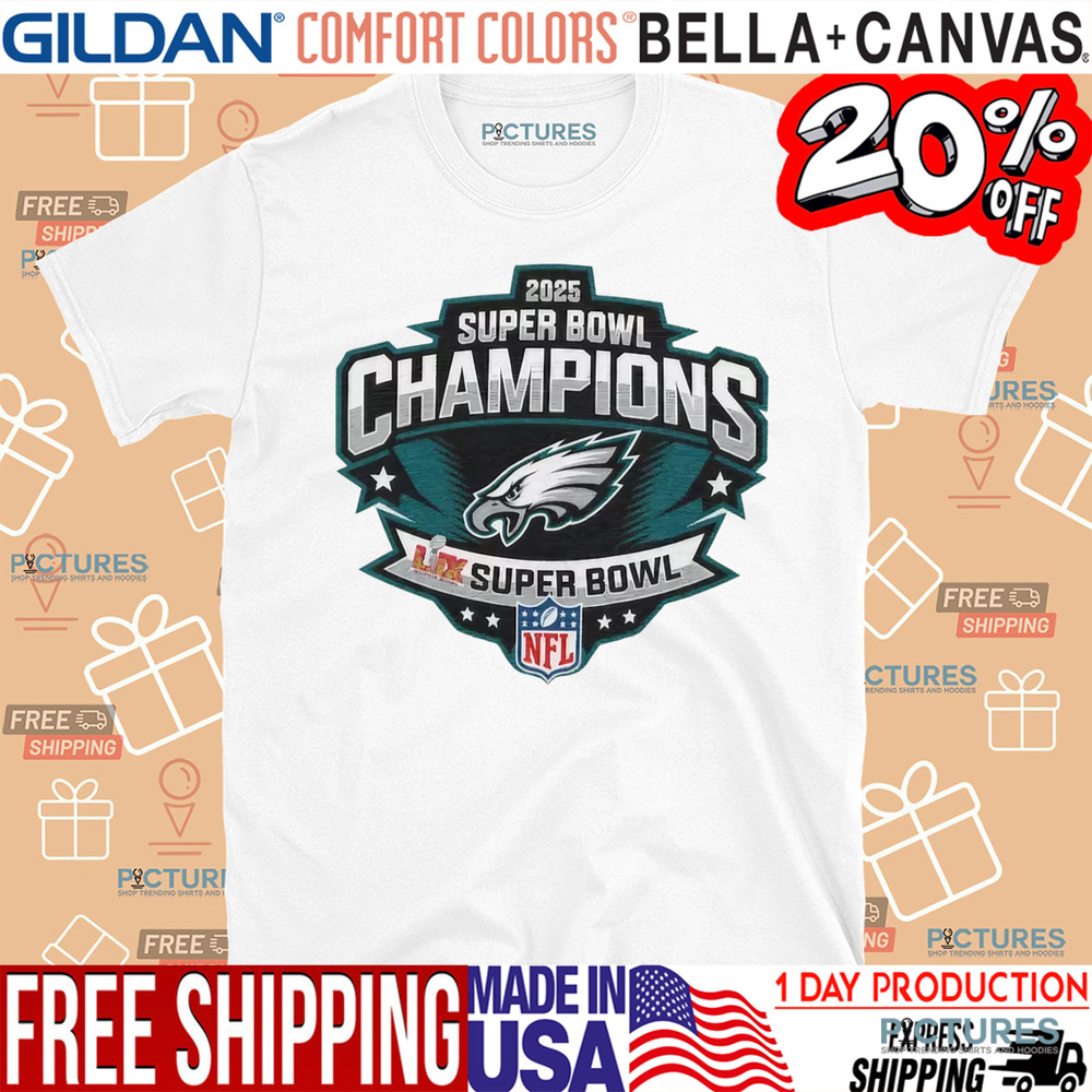 Philadelphia Eagles 2025 Super Bowl Champions Shirt