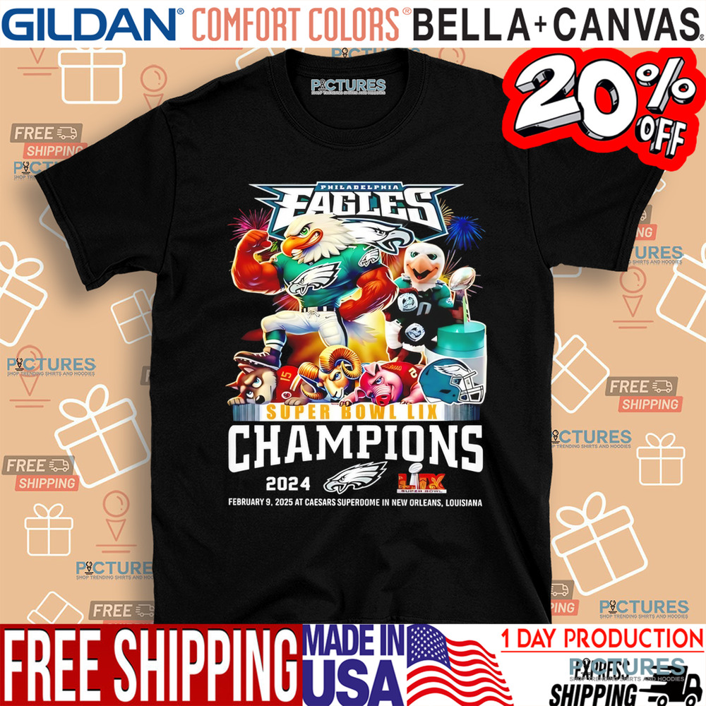 Philadelphia Eagles Super Bowl LIX Champions February 9, 2025 At Caesars Superdome In New Orleans, Louisiana shirt