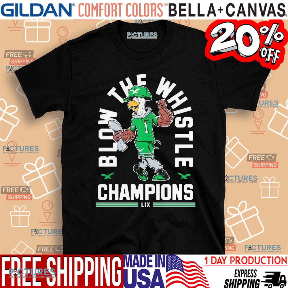 Philadelphia Eagles blow the whistle champions mascot trophy shirt