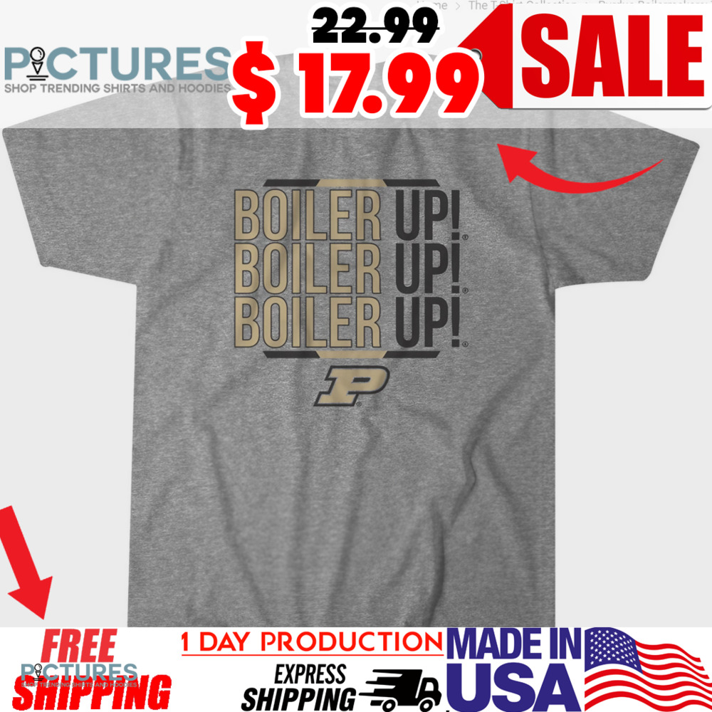Purdue Boilermakers Team Chant Boiler Up NCAA 2025 Shirt