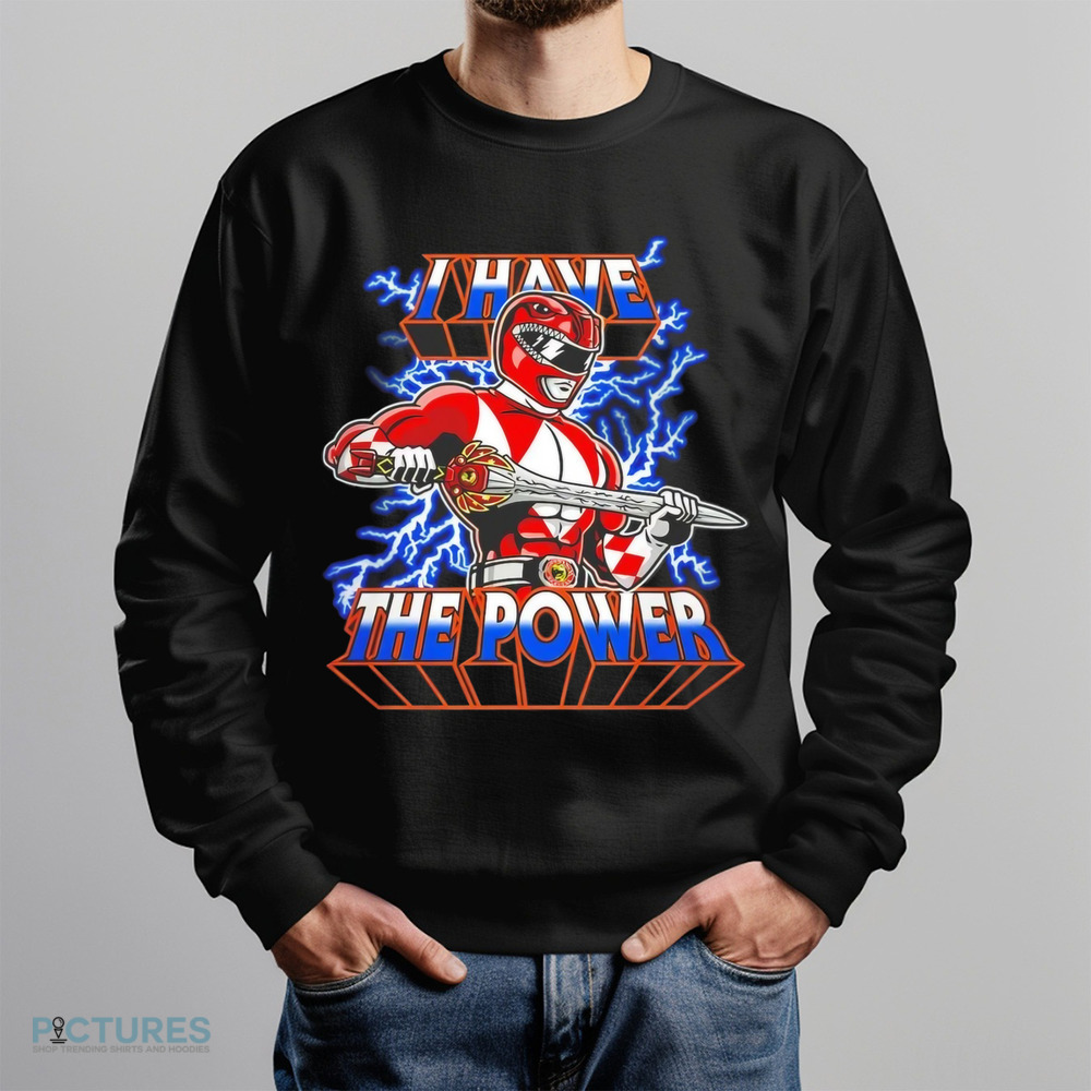 Red Ranger Mighty Morphin Power Rangers X He-Man Masters of the Universe I have the power shirt Red Ranger Mighty Morphin Power Rangers X He-Man Masters of the Universe I have the power shirt