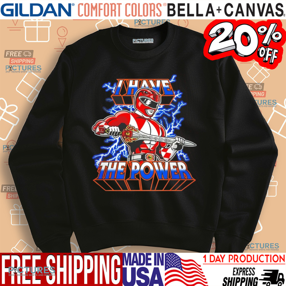 Red Ranger Mighty Morphin Power Rangers X He-Man Masters of the Universe I have the power shirt Red Ranger Mighty Morphin Power Rangers X He-Man Masters of the Universe I have the power shirt