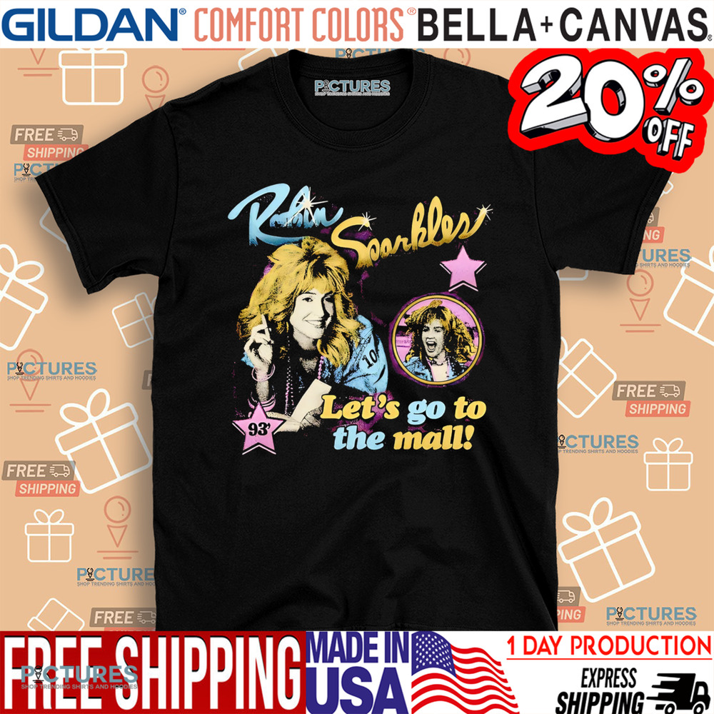 Robin Sparkles Let’s Go To The Mall 1993 Vintage Shirt