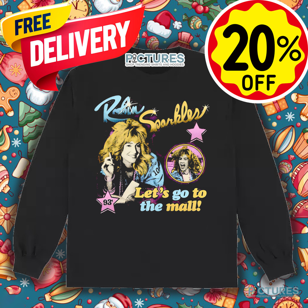Robin Sparkles Let’s Go To The Mall 1993 Vintage Shirt