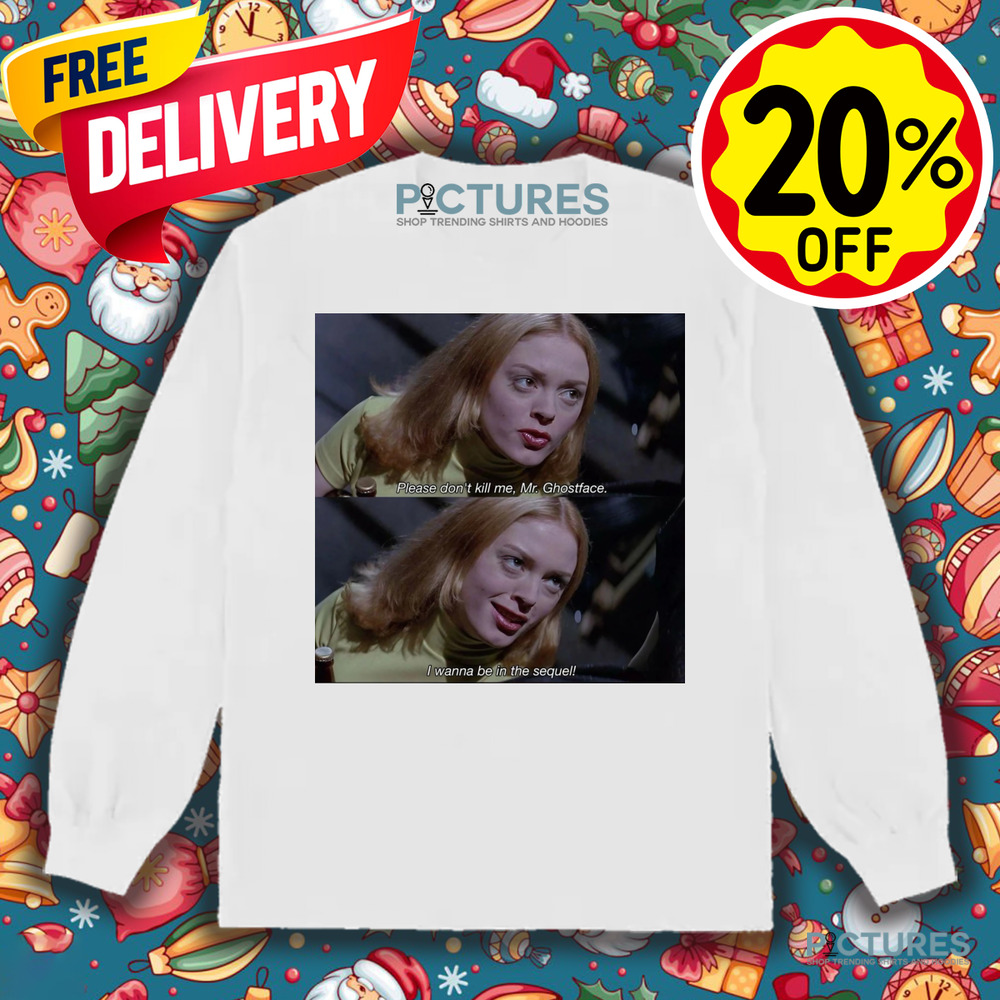Rose McGowan in Scream 1996 Please Don't Kill Me Mr. Ghostface Movies Shirt