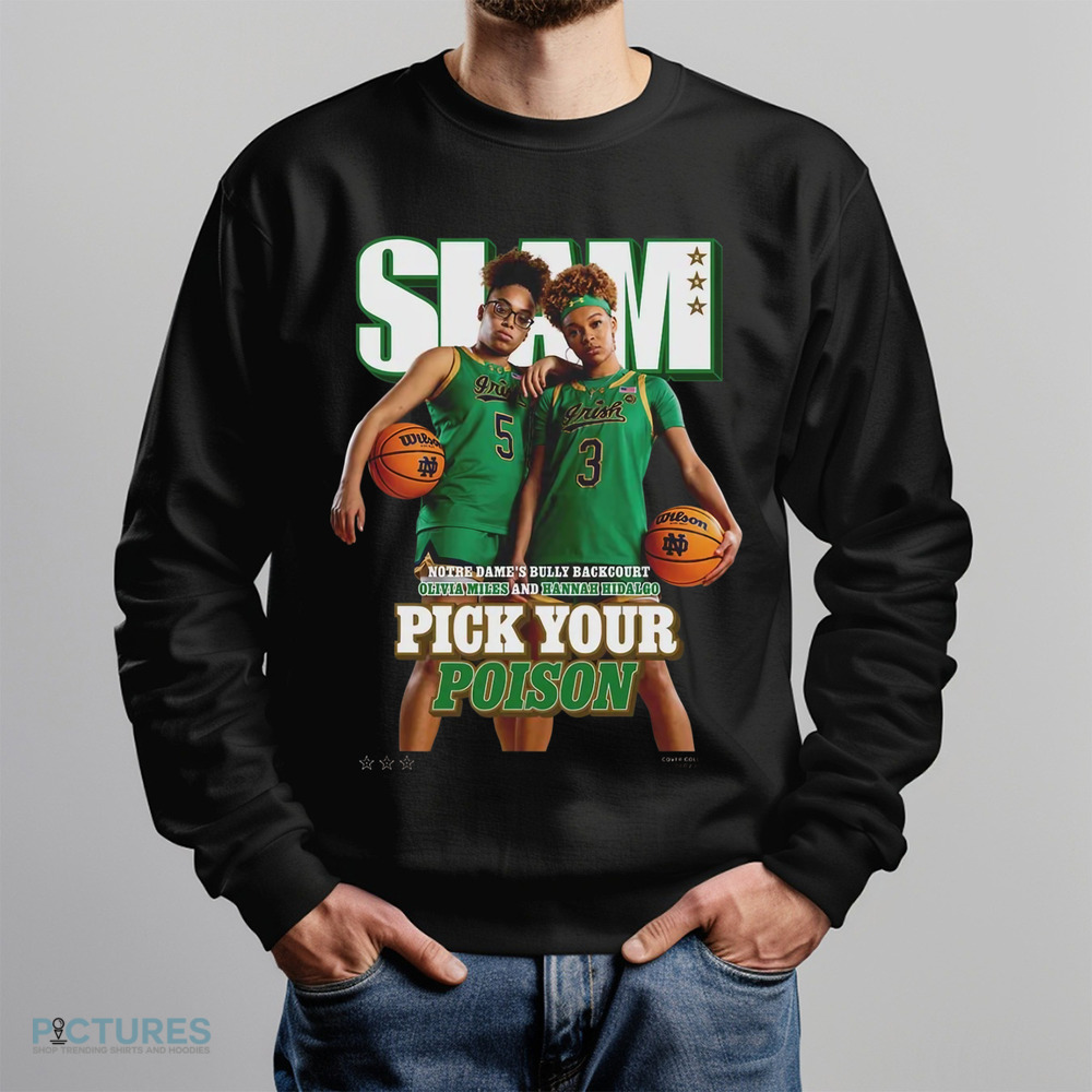 SLAM 254 Pick Your Poison Cover Tee Olivia Miles And Hannah Hidalgo Team Notre Dame Fighting Irish Shirt
