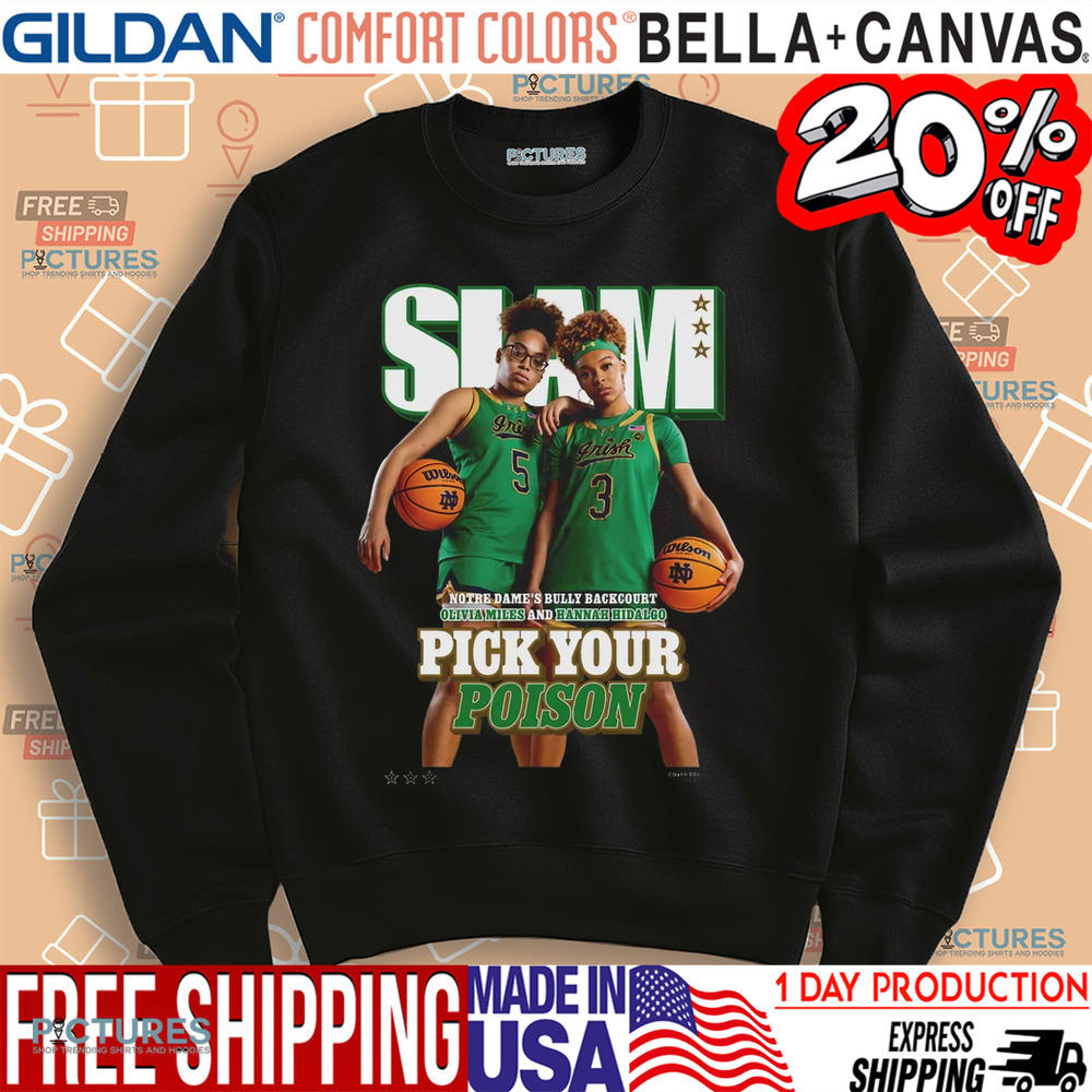 SLAM 254 Pick Your Poison Cover Tee Olivia Miles And Hannah Hidalgo Team Notre Dame Fighting Irish Shirt