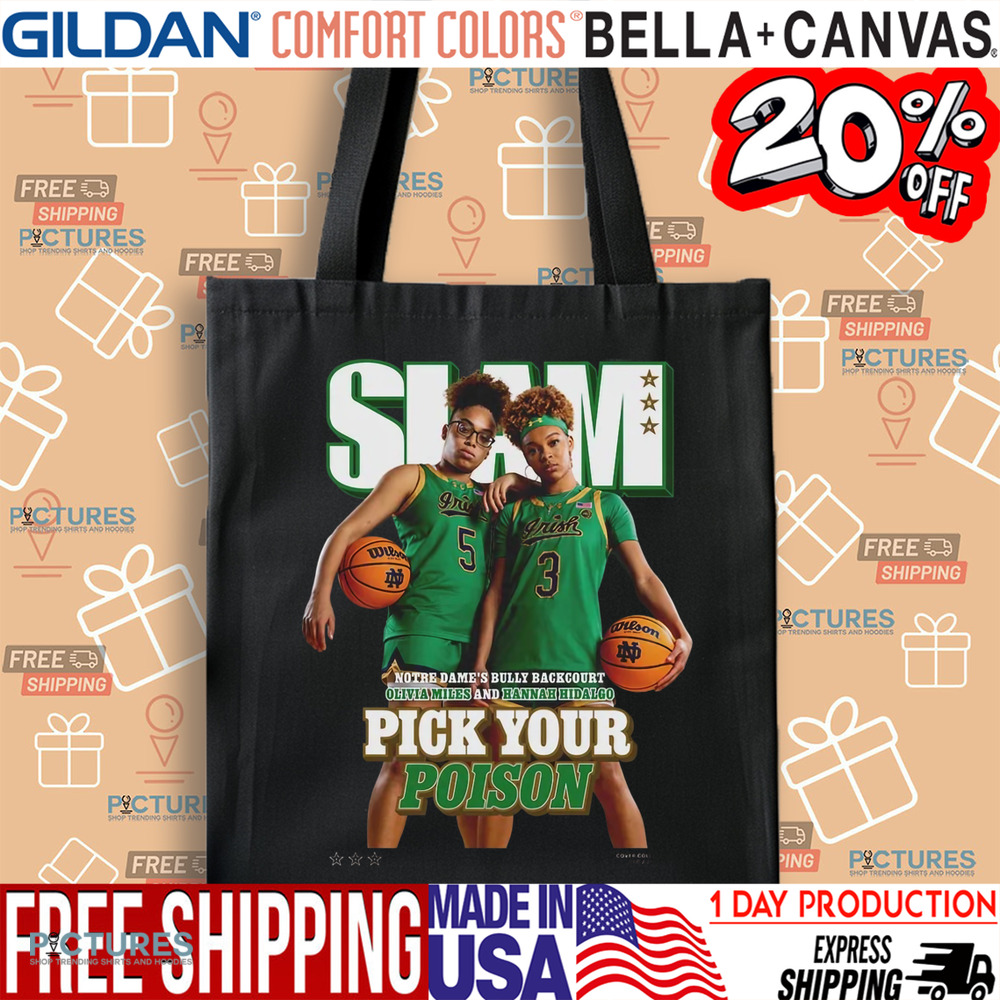 SLAM 254 Pick Your Poison Cover Tee Olivia Miles And Hannah Hidalgo Team Notre Dame Fighting Irish Shirt