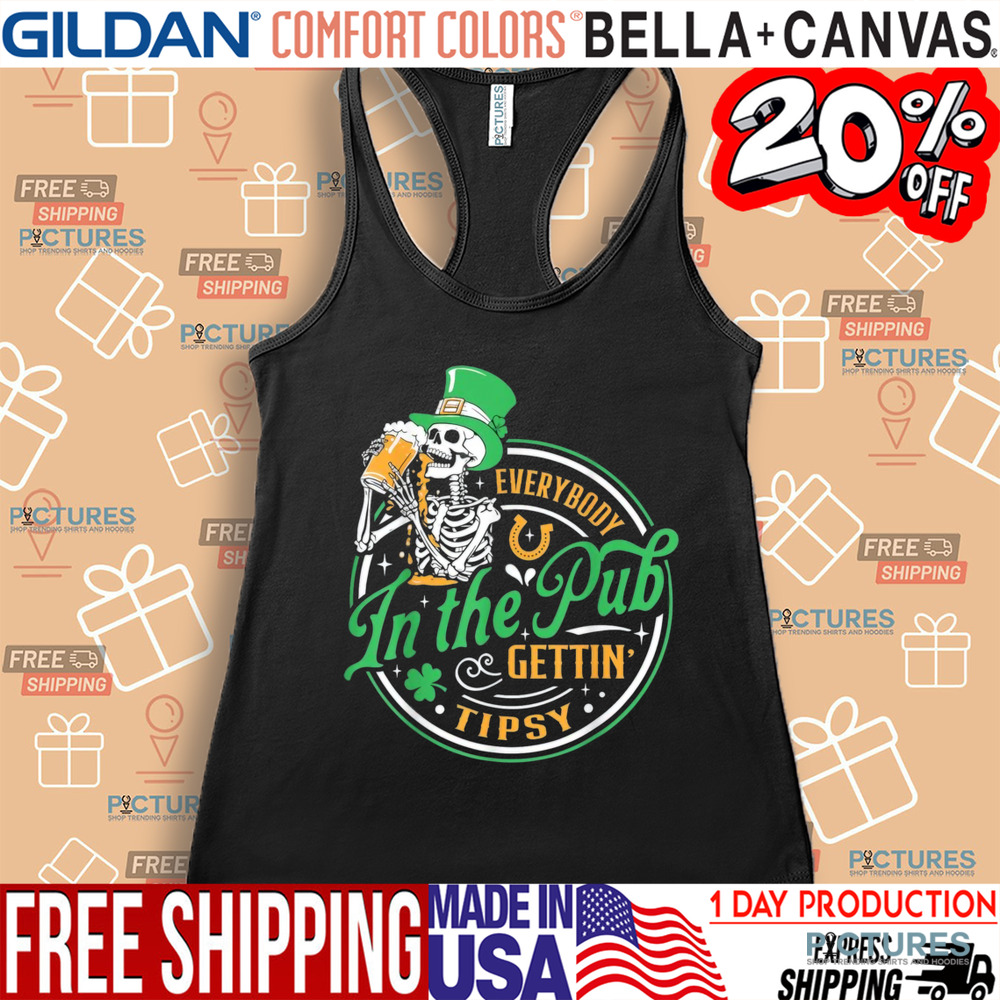 St Patricks Day Everybody In The Pub Getting Tipsy Shirt