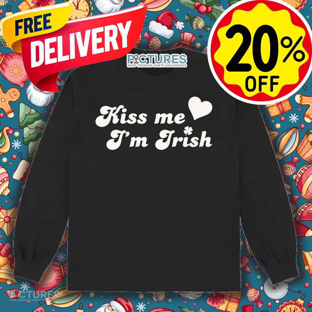 St Patricks Day Kiss Me I'm Irish Shirt St Patricks Day Kiss Me I'm Irish Shirt