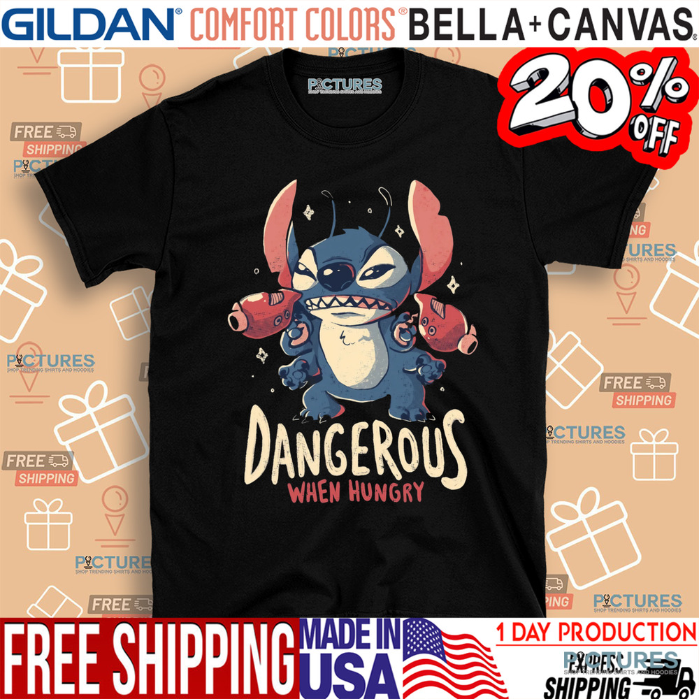 Stitch Highly Dangerous When Hungry Shirt