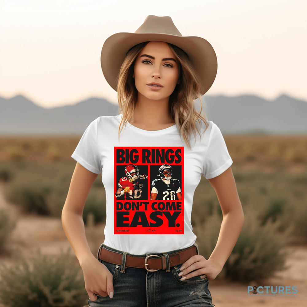 Super Bowl LIX Big Rings Don’t Come Easy Tribute Kansas City Chiefs Vs Philadelphia Eagles Matchup shirt