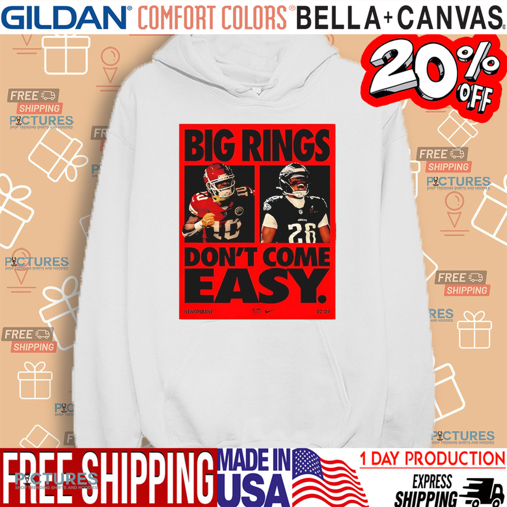 Super Bowl LIX Big Rings Don’t Come Easy Tribute Kansas City Chiefs Vs Philadelphia Eagles Matchup shirt