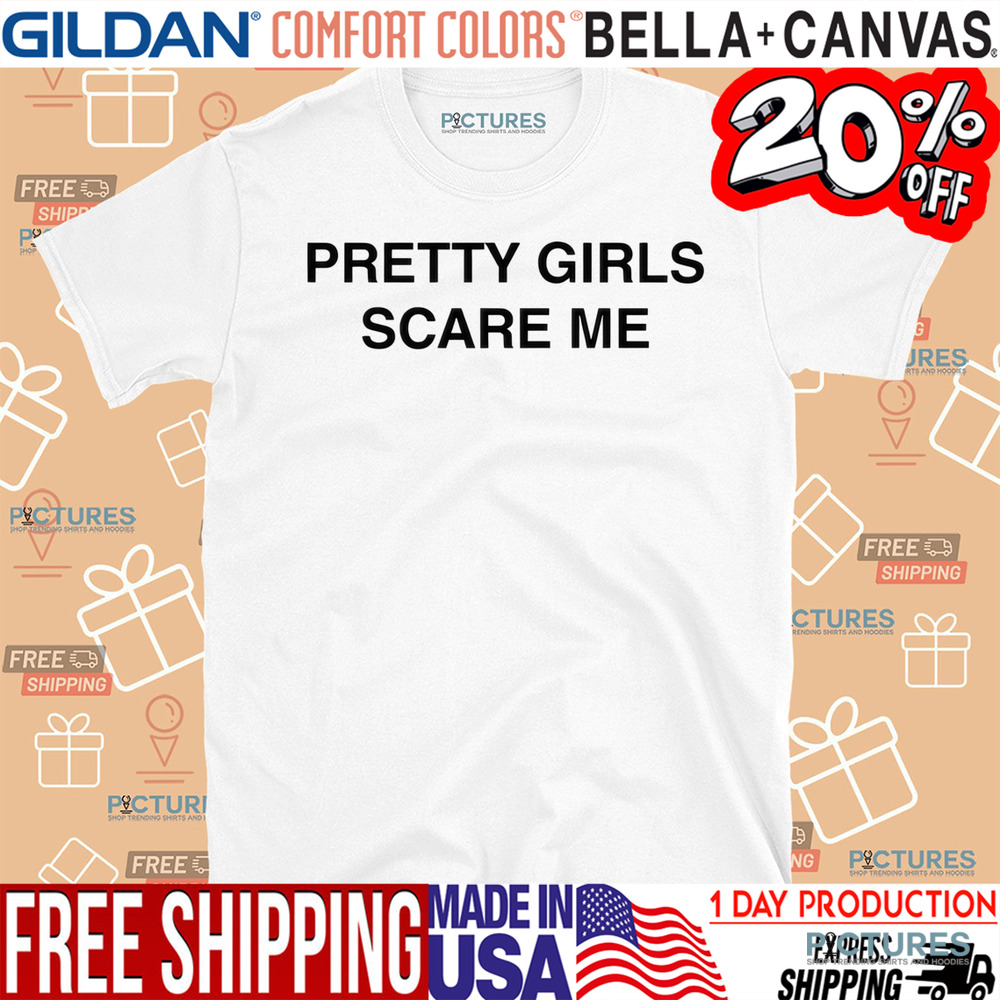 Tamir Omari Pretty Girls Scare Me Shirt
