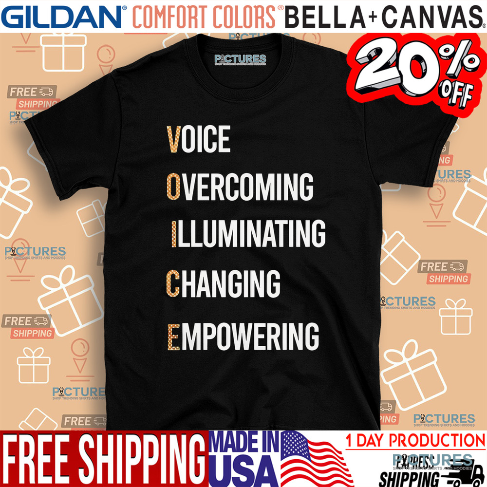 Tennessee Volunteers Voice overcoming illuminating changing empowering shirt