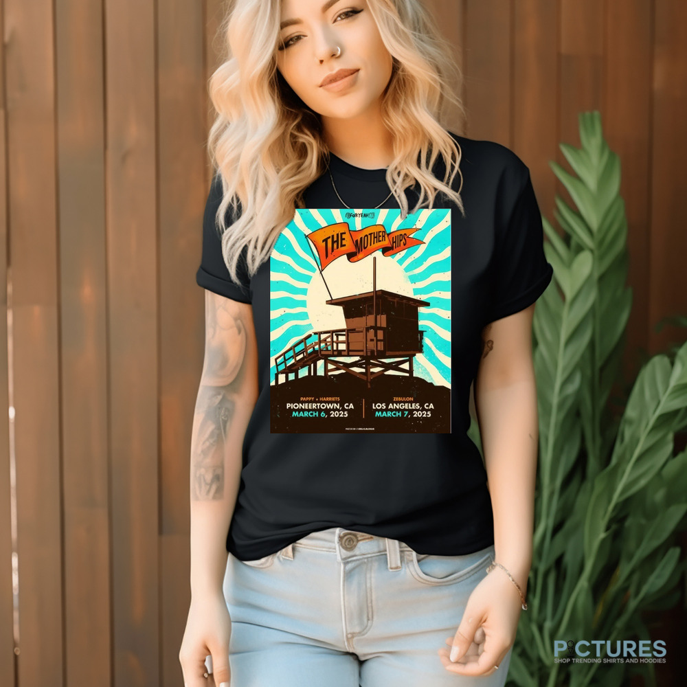 The Mother Hips Pappy Harriets Pioneertown CA March 6 2025 Zebulon Los Angeles CA March 7 2025 Poster Shirt