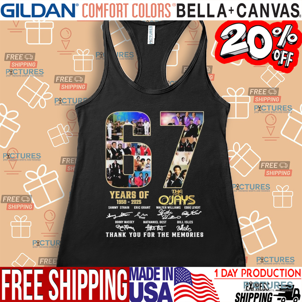 The O’Jays 67 Year Of 1958 2025 Thank You For The Memories Signatures Shirt