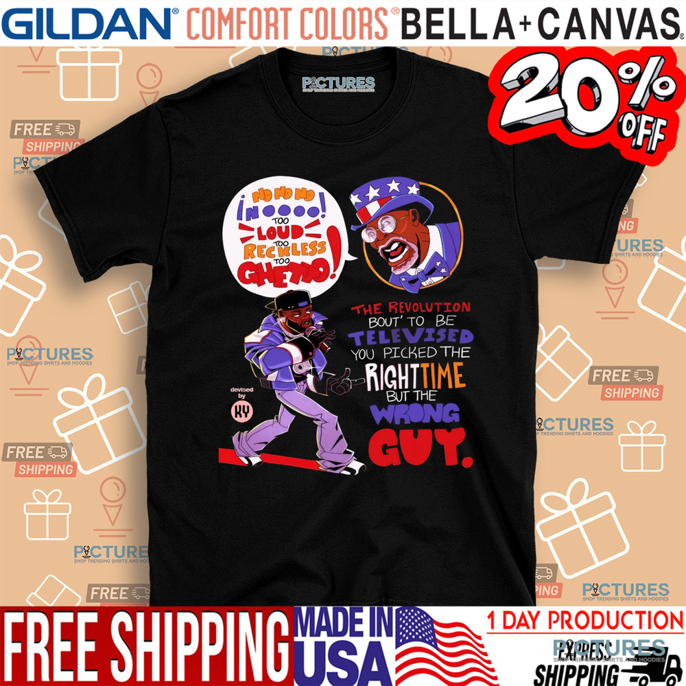 The Revolution Bout’ To Be Televised You Picked The Righttime But The Wrong Guy Shirt