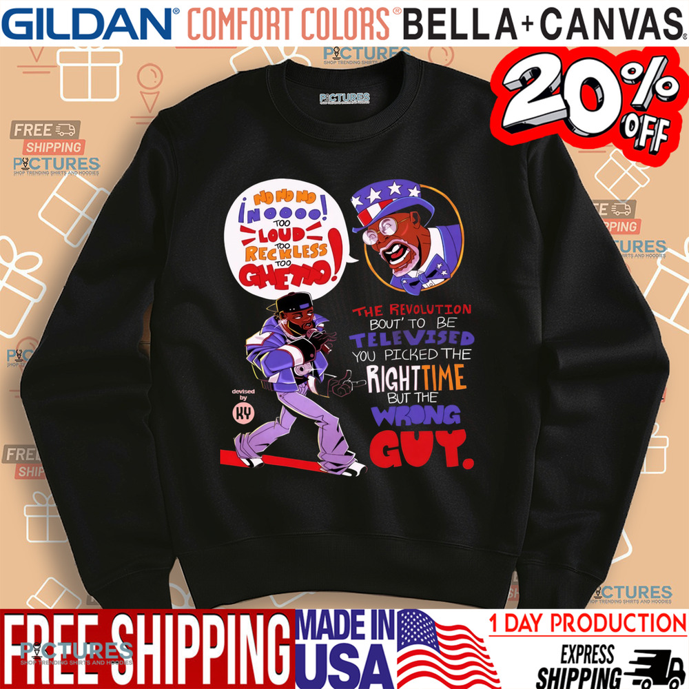 The Revolution Bout’ To Be Televised You Picked The Righttime But The Wrong Guy Shirt