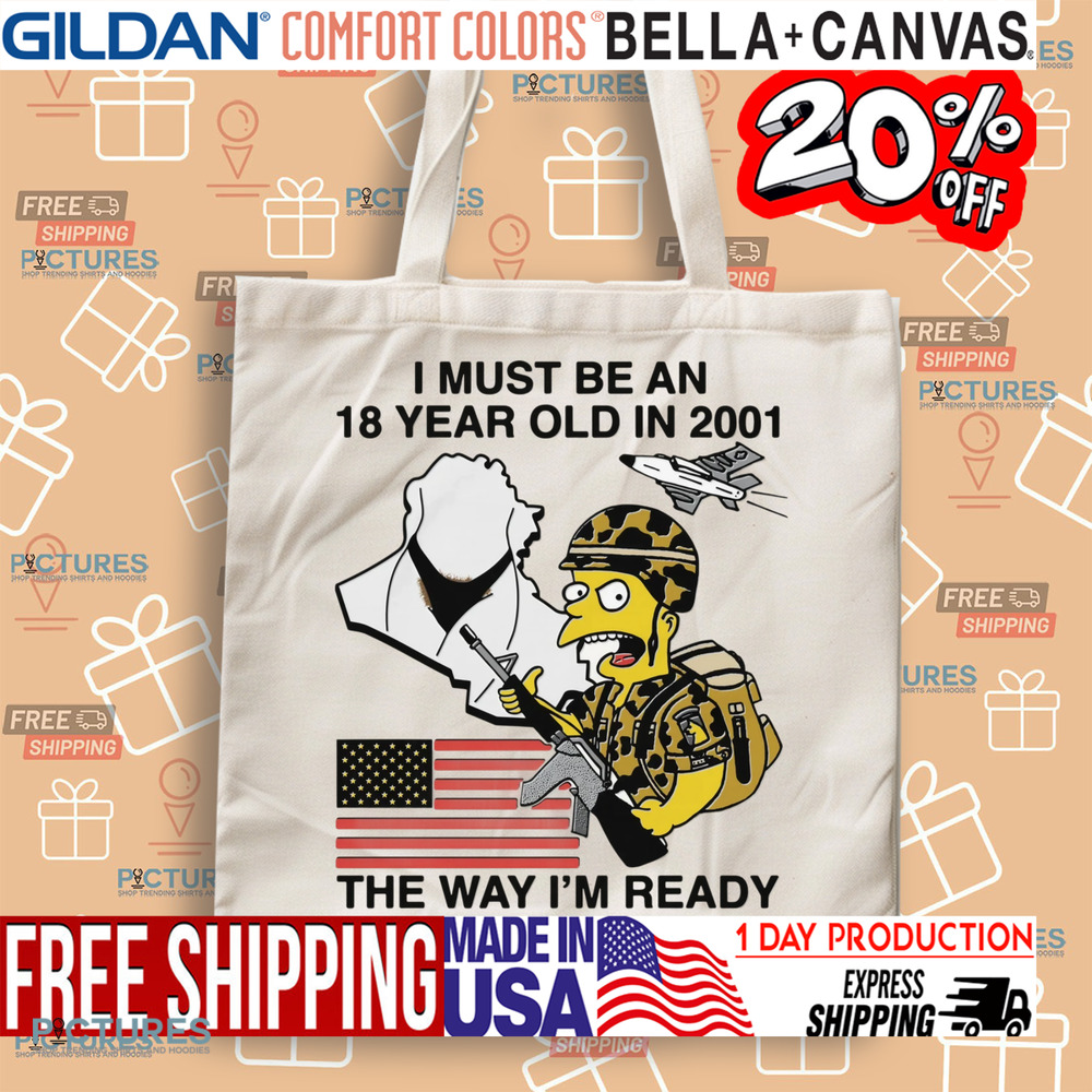The Simpsons American Flag I Must Be An 18 Year Old In 2001 The Way I’m Ready To Die For Bush Shirt
