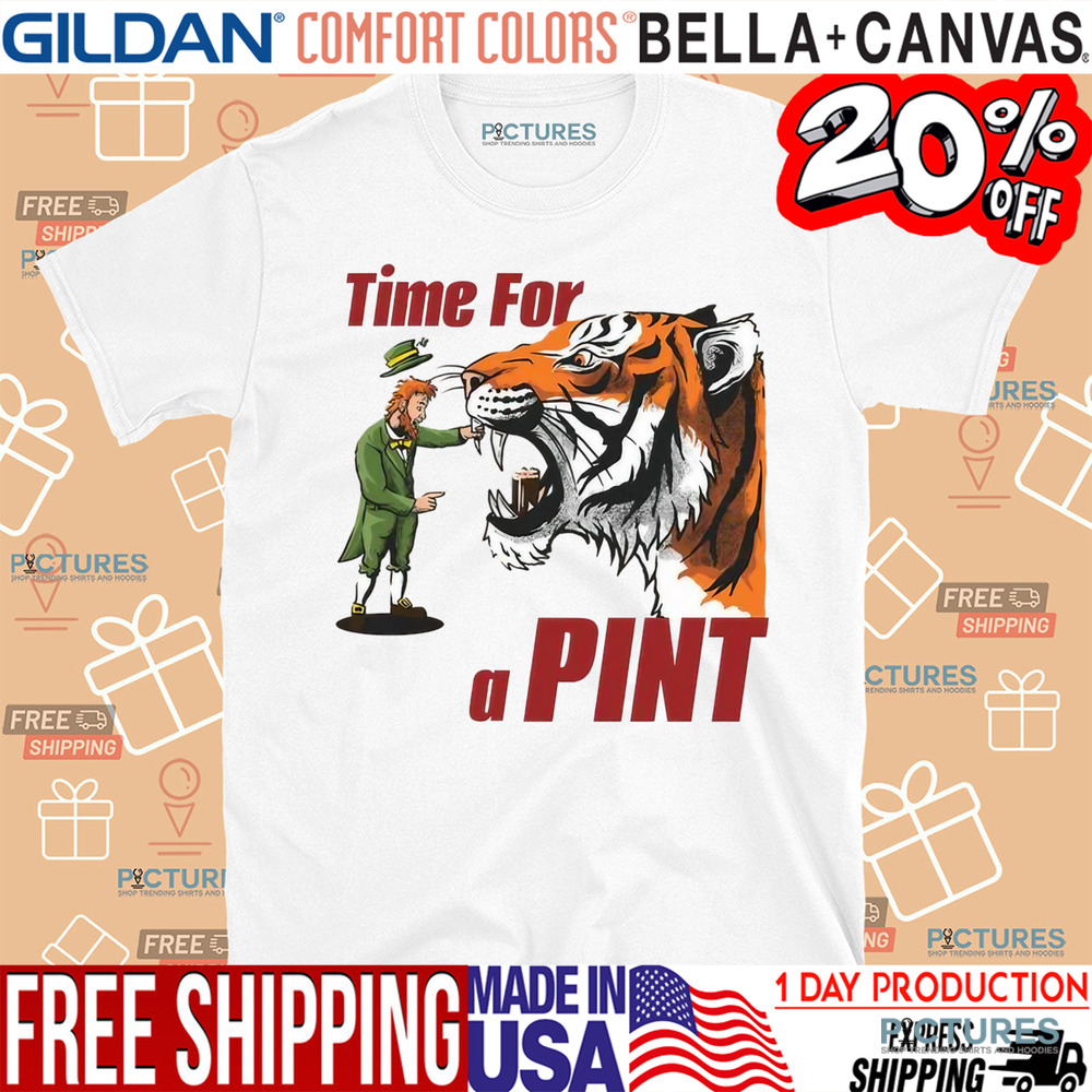 Time For A Pint Tiger St Patrick's Day Shirt