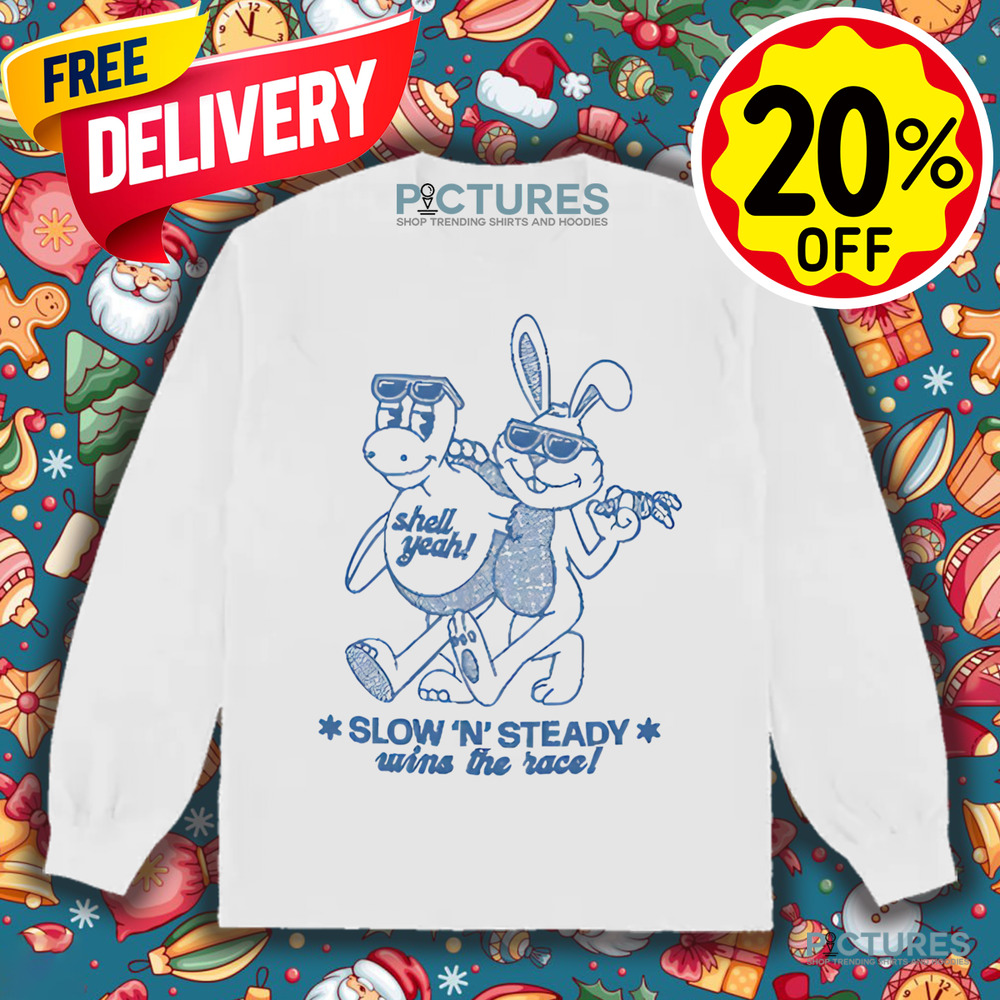 Turtle And Rabbit Take It Easy Slow 'n' Steady Wins The Race Shirt