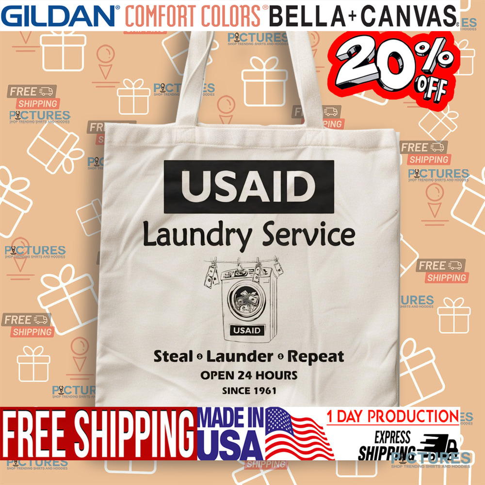 USAID Laundry Service Steal Launder Repeat Open 24 Hours Since 1961 Shirt