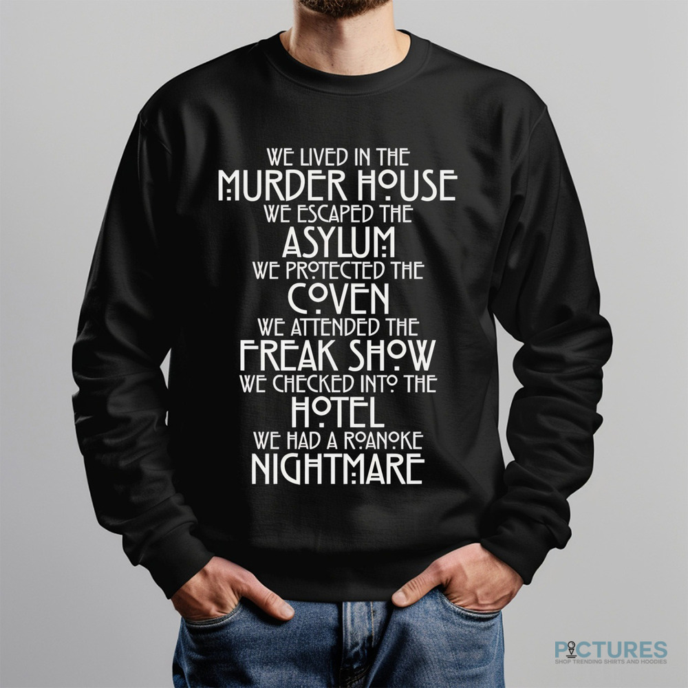 We lived in the murder house we escaped the asylum we protected the coven shirt