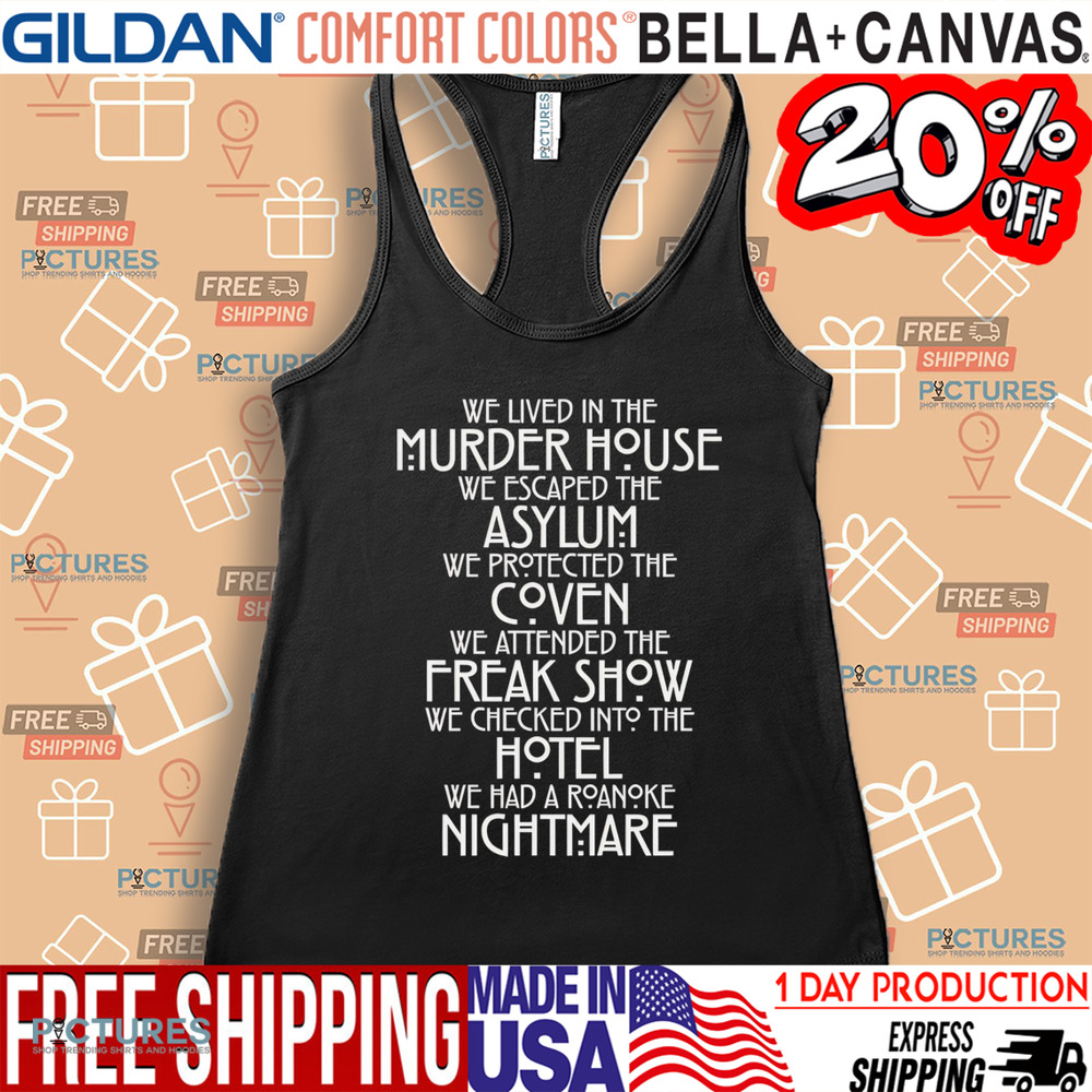 We lived in the murder house we escaped the asylum we protected the coven shirt