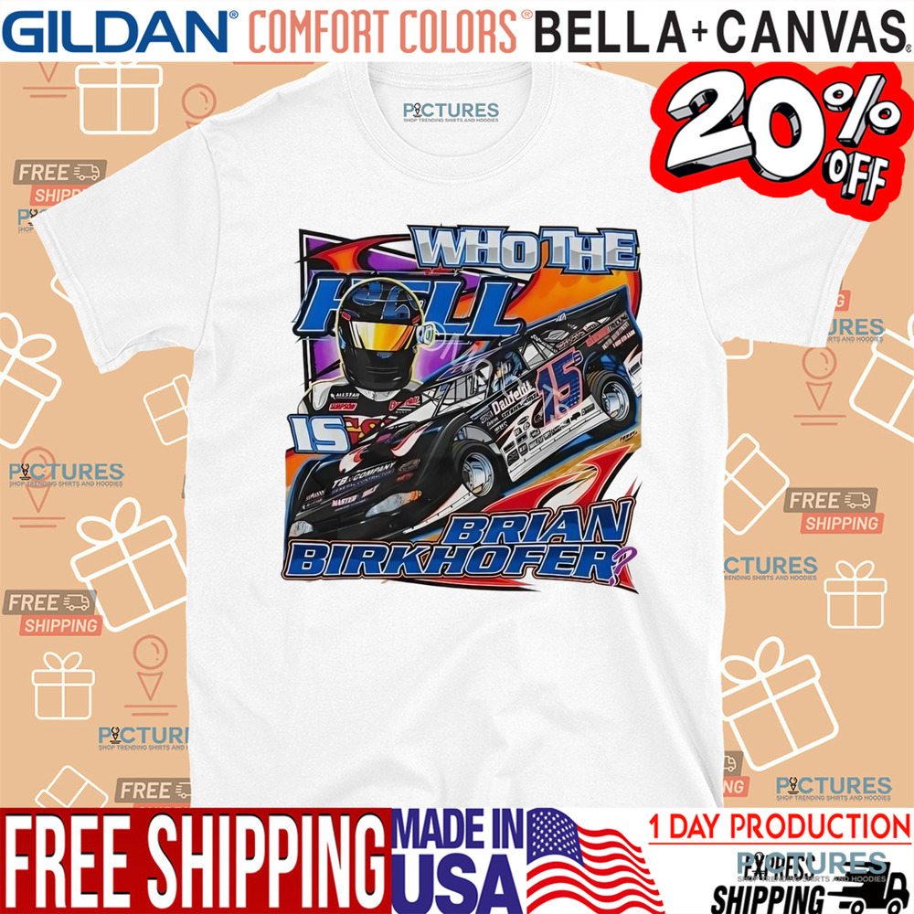 Who the hell is Brian Birkhofer racing shirt