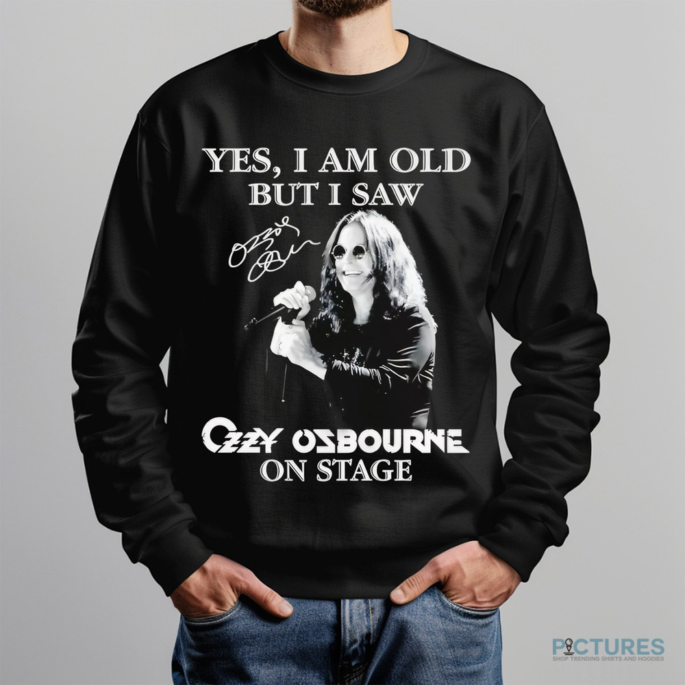 Yes I am old but I saw Ozzy Osbourne on stage shirt