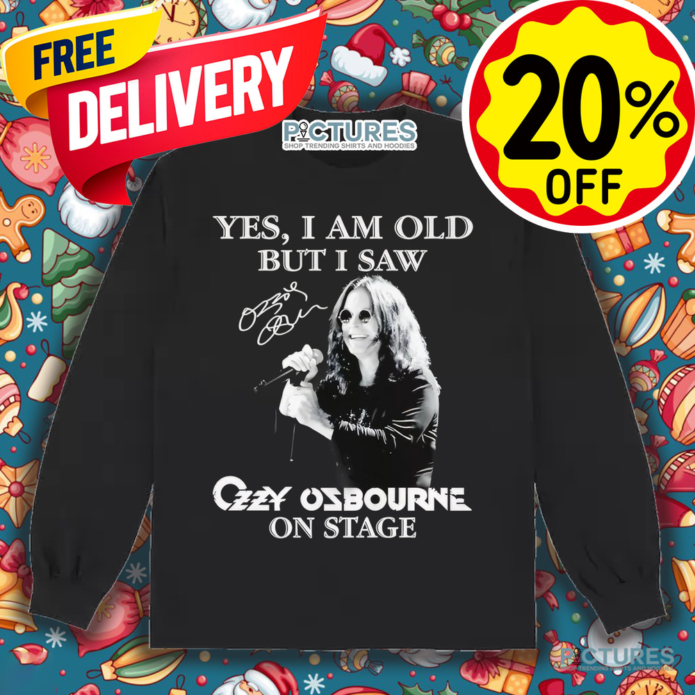 Yes I am old but I saw Ozzy Osbourne on stage shirt