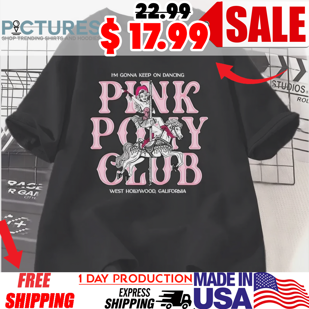 Chappell Roan Shirt I'm Gonna Keep On Dancing Pink Pony Club Shirt