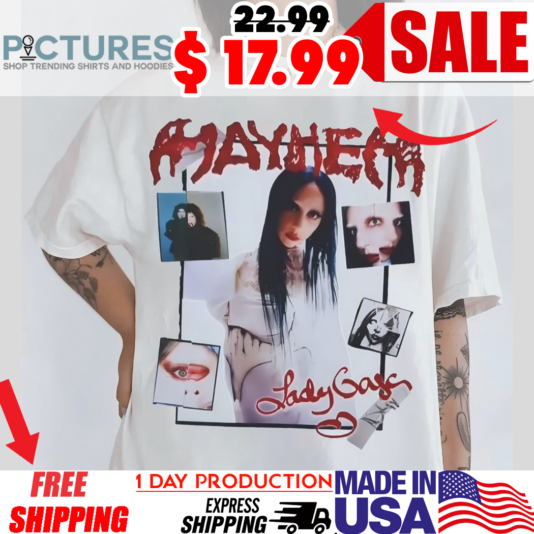 Lady Gaga Mayhem Shirt