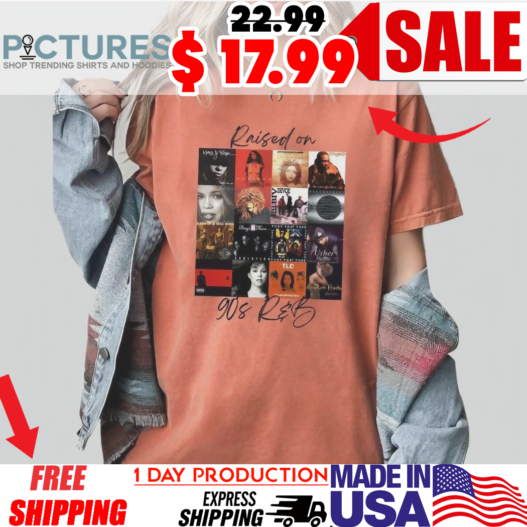 Raised On 90's R&B Album Cover Shirt