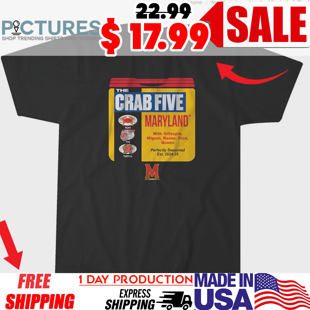 Maryland Terrapins basketball the crab five old bay can shirt