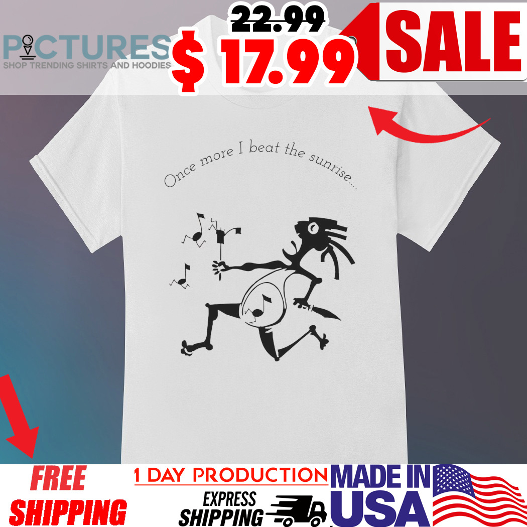 Widespread Panic Once More I Beat The Sunrise Shirt