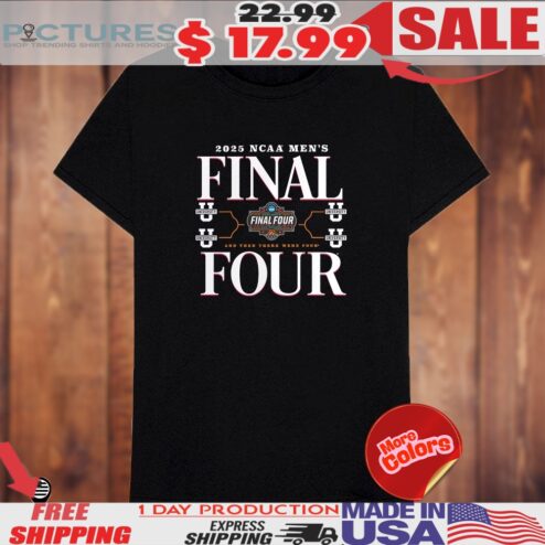 2025 NCAA Men's Basketball Tournament March Madness Final Four Shirt