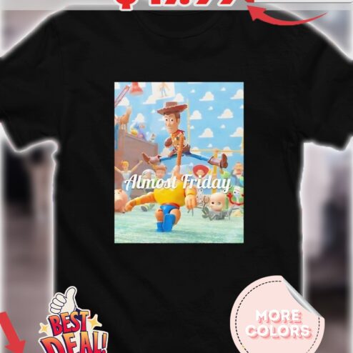 Almost Friday Toy Hurdle Toy Story 2025 shirt